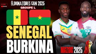 🔴LIVE SÉNÉGAL  BURKINA FASO  LES LIONS À LASSAUT DES ÉTALONS  ÉLIMINATOIRES CAN 2025  DIRECT [upl. by Caswell]