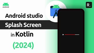 Splash Screen In Android Studio Kotlin [upl. by Jari]