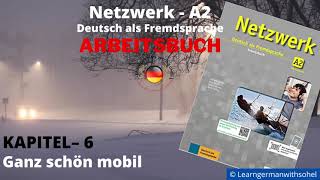 Netzwerk Arbeitsbuch – A2 Audio II KAPITEL –6 II Ganz schön mobil [upl. by Chem668]