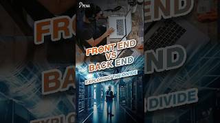 FRONT END VS BACK END Exploring The Devide [upl. by Chuch]