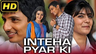 Inteha Pyar Ki Neethaane En Ponvasantham  Jiiva Superhit Romantic Hindi Dubbed Movie  Samantha [upl. by Novoj151]