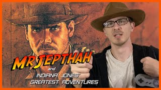 MrJEPTHAH and INDIANA JONES GREATEST ADVENTURES [upl. by Dickenson]