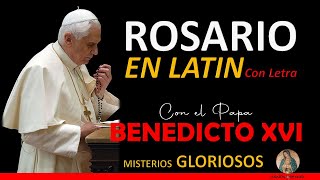 Rosario en Latín con el Papa Benedicto XVI con Letra Misterios Gloriosos Gloriae [upl. by Eneluqcaj]