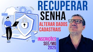 Recuperação de Senha e Alterações Cadastrais da Inscrição ATB ASB PEB EEB e AEB SEEMG Designação [upl. by Mcevoy]