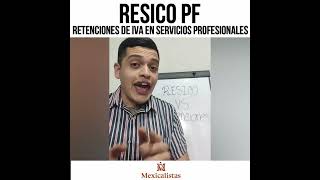 Retención de IVA en servicios profesionales  RESICO [upl. by Safire]