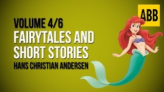 HANS CHRISTIAN ANDERSEN Fairytales and Short Stories  FULL AudioBook Volume 46 [upl. by Bocyaj31]