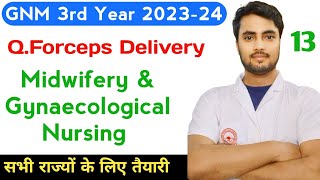 13 GNM 3rd Year Midwifery Gynaecology Lecture on Forceps Delivery 202324 NursingGyan [upl. by Dwan]