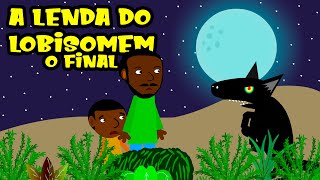 A Lenda do Lobisomem Parte Final Histórias do Folclore Brasileiro para crianças Desenho Animado [upl. by Cody760]