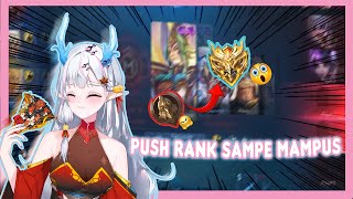 【Mobile Legends】PUSH RANK SAMPE MAMPUSSSSS 【vUP】 [upl. by Lenno]