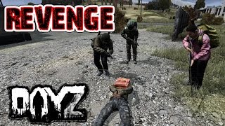 DayZ Standalone  REVENGE [upl. by Millda826]