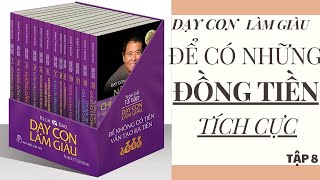 10 Rich DAD POOR DAD Lessons to Raise Your Child sách nói tinh hoa nhân loại dạy con làm giàu Tập 10 [upl. by Adnilemreh]