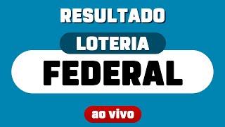 RESULTADO DA LOTERIA FEDERAL AO VIVO DIA 191024 [upl. by Dranel884]