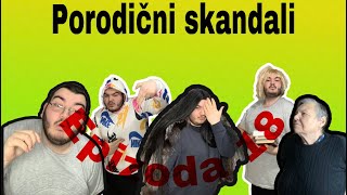 PORODICNI SKANDALI  epizoda 18 [upl. by Siri]