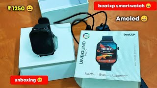 😋 beatxp smartwatch unboxing 😄 Akashtechgyan  ₹ 1250  😍 [upl. by Peonir]