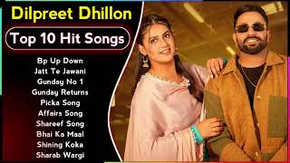 Dilpreet Dhillon New Song 2024  New Punjabi Jukebox  Dilpreet Dhillon New Songs New Punjabi Songs [upl. by Aihtenak55]