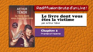 🔴📙🔊 Le livre dont vous êtes la victime 2  Premiers Frissons  Livre Audio [upl. by Aniala]