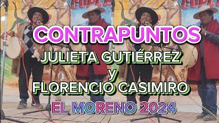 34➡️CONTRAPUNTOS⬅️ JULIETA GUTIERREZ Y FLORENCIO CASIMIRO FESTIVAL DEL CHAÑI 2024 [upl. by Raymund]