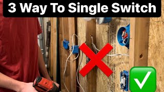 How To Change 3 Way Switches Into A Single Pole Switch [upl. by Rennoc]