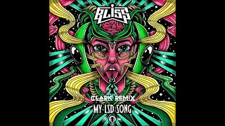 BLiSS  My LSD Song Clark Remix [upl. by Aanas]