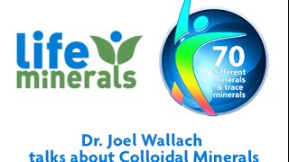 Dr Joel Wallach talks about Colloidal Minerals [upl. by Iliam177]