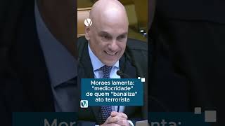 Moraes lamenta quotmediocridadequot de quem quotbanalizaquot ato terrorista [upl. by Eednar]