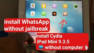 install Cydia without PC iPad iphone ISO 9 35 l install WhatsApp in iPad Mini without Cydia [upl. by Furr]