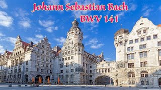 Johann Sebastian Bach  BWV 141 Cantata Das ist je gewißlich wahr in G major [upl. by Ydnyc714]