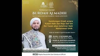 🔴LIVE Pembacaan Burdah Almadih Majelis Rasulullah SAW Sukabumi amp Masjid Almusthofa  12112024 [upl. by Annazus]