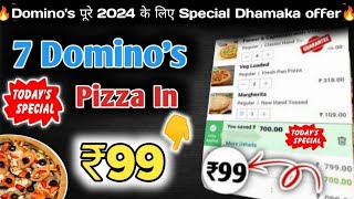 7 Dominos pizza ₹99 में🎉🍕🤯Dominos pizza offerDominos pizza offers for todaydominos coupon code [upl. by Eadahc623]