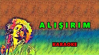 ༺💐༻ ALIŞIRIM ༺💐༻ ✨✨ Harika Avcı✨✨ 🎤 KARAOKE 🎤 [upl. by Phillada773]