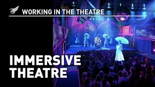 Working In The Theatre Immersive Theatre [upl. by Ogden695]