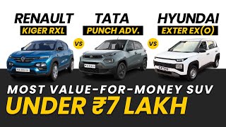 Most Valueformoney SUV Under Rs 7 Lakh  Kiger vs Punch vs Exter [upl. by Narmak]