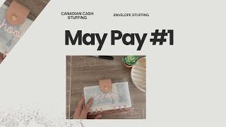 May Cash Stuffing  Pay 1  Canadian Cash Stuffing [upl. by Gine]