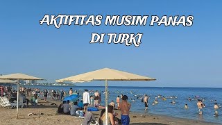 110  Musim Panas di Turki Piknik ke Pantai ke Taman [upl. by Samaria970]