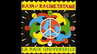 FULL ALBUM Kaya ek Racinetatane  La paix universelle 1991 FULL ALBUM [upl. by Amhser]