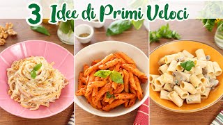 PRIMI PIATTI VELOCI Vegetariani per PRANZO e CENA 3 Primi con la Pasta  Ricette Facili [upl. by Larina]