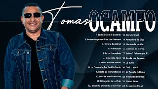 Tomas Ocampo  Top 30 Éxitos de Alabanza y Adoración Cristiana 🎶 Parte 21 🙌 [upl. by Laband565]