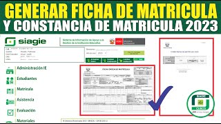 Siagie  Cómo GENERAR e IMPRIMIR DE FICHA DE MATRICULA yo CONSTANCIA DE MATRICULA 2023 paso a paso [upl. by Lama746]