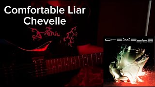 Comfortable Liar  Chevelle Guitar Cover [upl. by Abbi336]