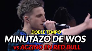 MINUTAZO DE WOS vs Aczino  DOBLE TEMPO  RED BULL INTERNACIONAL 2019 [upl. by Nabois206]