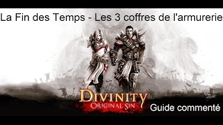 44  Divinity Original Sin  Guide commenté FR HD  La Fin des Temps  Les 3 coffres de larmurerie [upl. by Elyse]