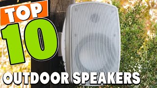 Best Outdoor Speaker In 2024  Top 10 Outdoor Speakers Review [upl. by Tterb]