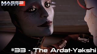 The ArdatYakshi  Mass Effect 2 Legendary Edition  Infiltrator Insanity  EP33 [upl. by Richmond807]