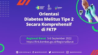 Orientasi Diabetes Melitus Tipe 2 Secara Komprehensif di FKTP Regional 1Hari ke 1 [upl. by Lliw]