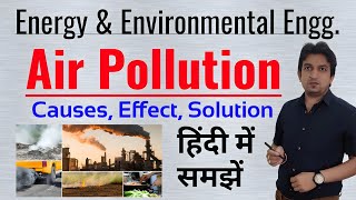 air pollution causes effects and solutions air pollution in energy and environmental engineering [upl. by Syhr]