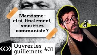 Marxisme  et si finalement vous étiez communiste [upl. by Egide]