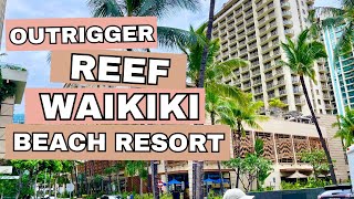 OUTRIGGER REEF WAIKIKI BEACH RESORT WALK AROUND EARLY MORNING TOUR AUSSIE COUPLE HOTEL HONOLULU [upl. by Chryste742]