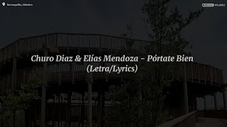 Churo Diaz‬ amp Elias Mendoza  Pórtate Bien LetraLyrics [upl. by Araic]