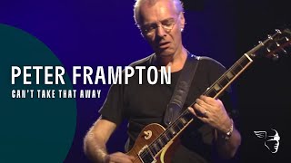 Peter Frampton  Cant Take That Away Live In Detroit [upl. by Anigal]