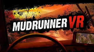 MudRunner VR  Launch Trailer [upl. by Soutor]